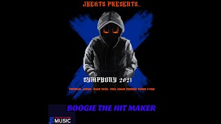 Symphony - 2021 (Official Video) - Boogie The Hit Maker A.K.A JBeats