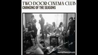 Watch Two Door Cinema Club Changing Of The Seasons video