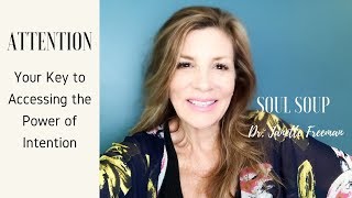 The Power of Attention - Lessons from the I Am Discourses on Soul Soup