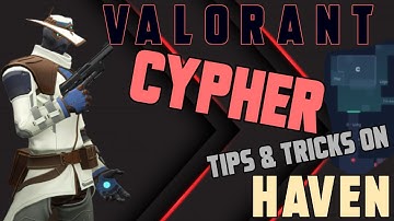 VALORANT Cypher Haven C Site TIPS & TRICKS (OUTDATED)