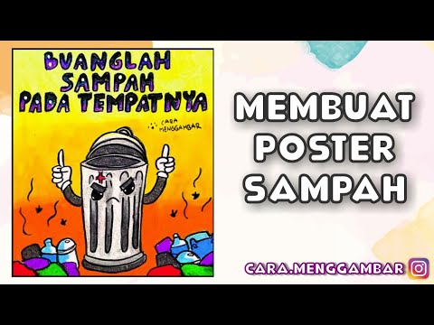 Cara Menggambar / Membuat Poster TEMA BUANGLAH SAMPAH PADA TEMPATNYA yang Mudah Ditiru (Ep 235)