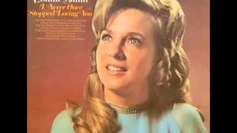 Connie Smith -- I Never Once Stopped Loving You