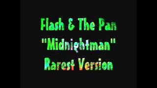 Flash & The Pan - Midnightman  [ Rarest Version ]