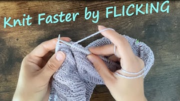 KNITTING TECHNIQUE - FLICKING - KNIT FASTER ENGLISH STYLE