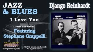 Vignette de la vidéo "Django Reinhardt - I Love You"