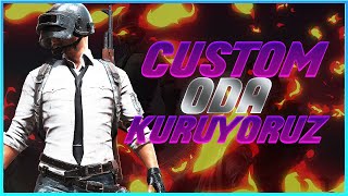 🔥 Custom ROOM ODA KURUYORUZ  | SAKLAMBAÇ SADECE DİSCORD  | KÖPRÜ SAVAŞLARI🔥 Pubg Mobile 🔥 !incent