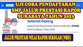 UJI COBA PENDAFTARAN SMP SURABAYA TAHUN 2023 JALUR PRESTASI NILAI RAPOR SEKOLAH NRS screenshot 2