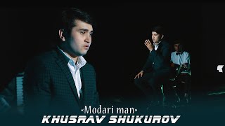 Хусрав Шукуров - Модари ман | Khusrav Shukurov - Modari man