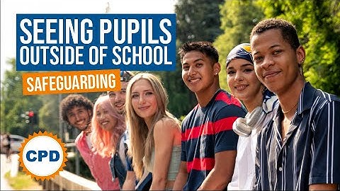 What to Do When You See a Pupil Outside of School