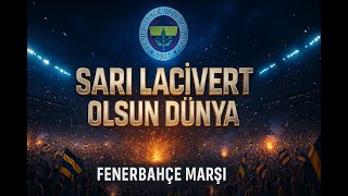 💙💛 Fenerbahçe Marşı 2025 - Sarı Lacivert Olsun Dünya Kanaryanın Yeni Zafer Sesi (Followers Arena) Resimi