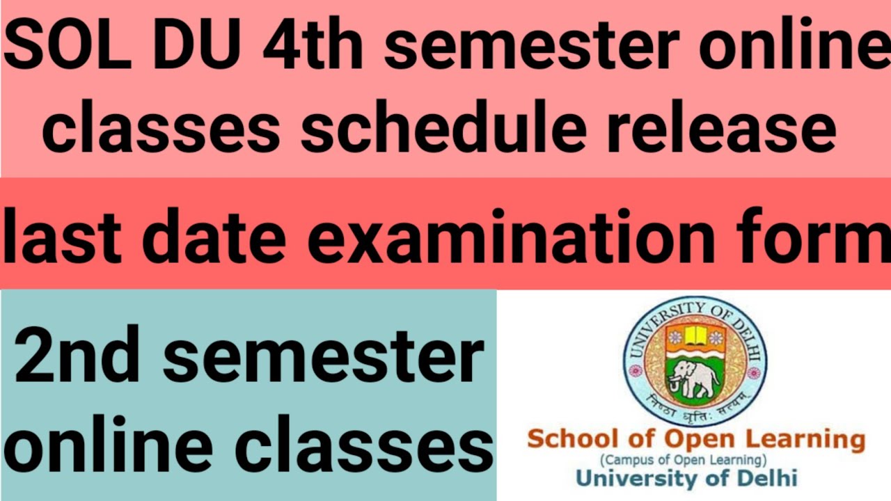 DU SOL 4th semester online classes schedule release 2021 | last date examination form