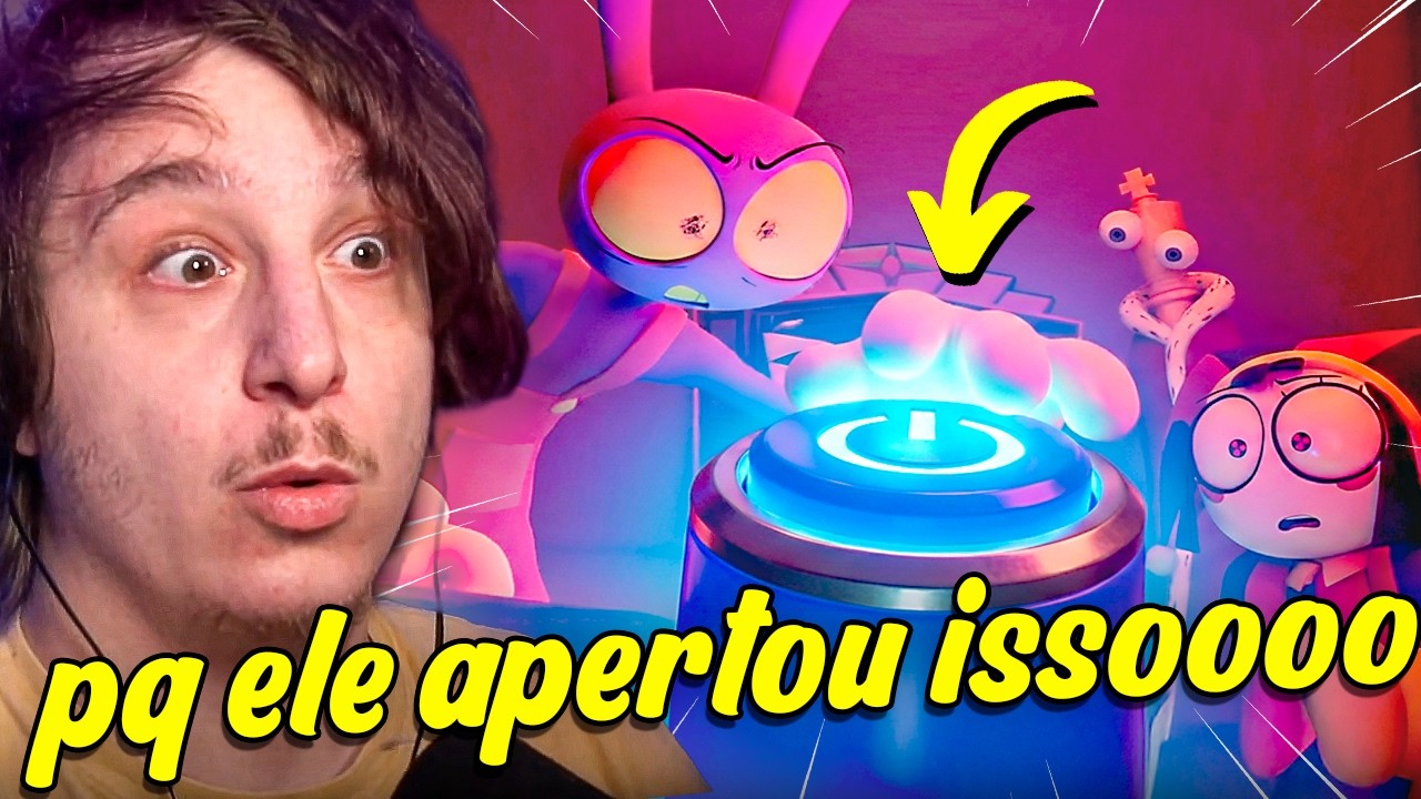 Jax apertou o BOTÃO ERRADO?  CIRCO DIGITAL EPISÓDIO 7!