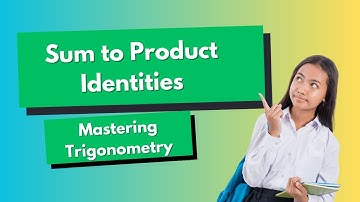 Mastering Sum-to-Product Identities