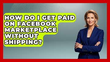How Do I Get Paid on Facebook Marketplace Without Shipping? - Everyday-Networking