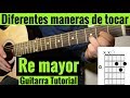 Diferentes Maneras De Tocar RE Mayor En Guitarra Acustica Tutorial Facil