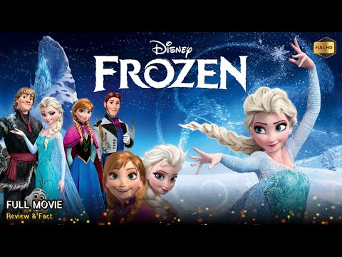 Frozen Full Movie in English Part 1 With Subtitles | Frozen 1 Full Movie in English | Review & Facts