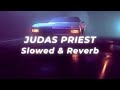 Judas priest  turbo lover slowed and reverb