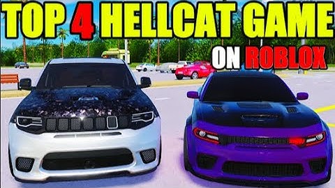 TOP 4 HELLCAT CAR GAMES ON ROBLOX YOU HAVE NEVER PLAYED