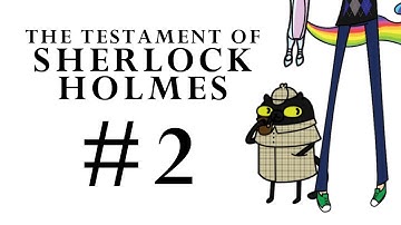 The Testament Of Sherlock Holmes Part 2