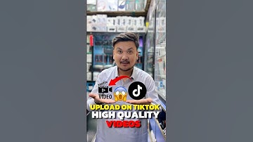 How To Upload HD quality Videos On Tiktok #shortvideo