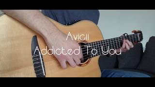 Addicted To You ( Avicii ) | GuitarGheddu