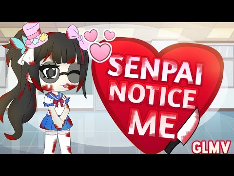 senpai-notice-me!-|-glmv