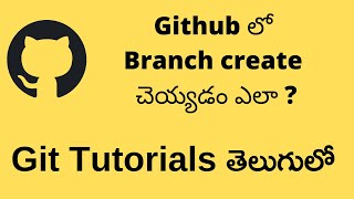 Creating New Branch in Github using Website and Command || Github tutorials for beginners in Telugu