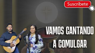 Vamos cantando a comulgar - Sinai / Canto de Comunion