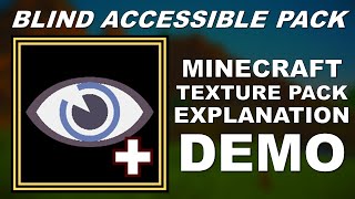 Blind Accessible Pack // GAMING BLIND // Accessible Minecraft Resource Pack Explanation Demo