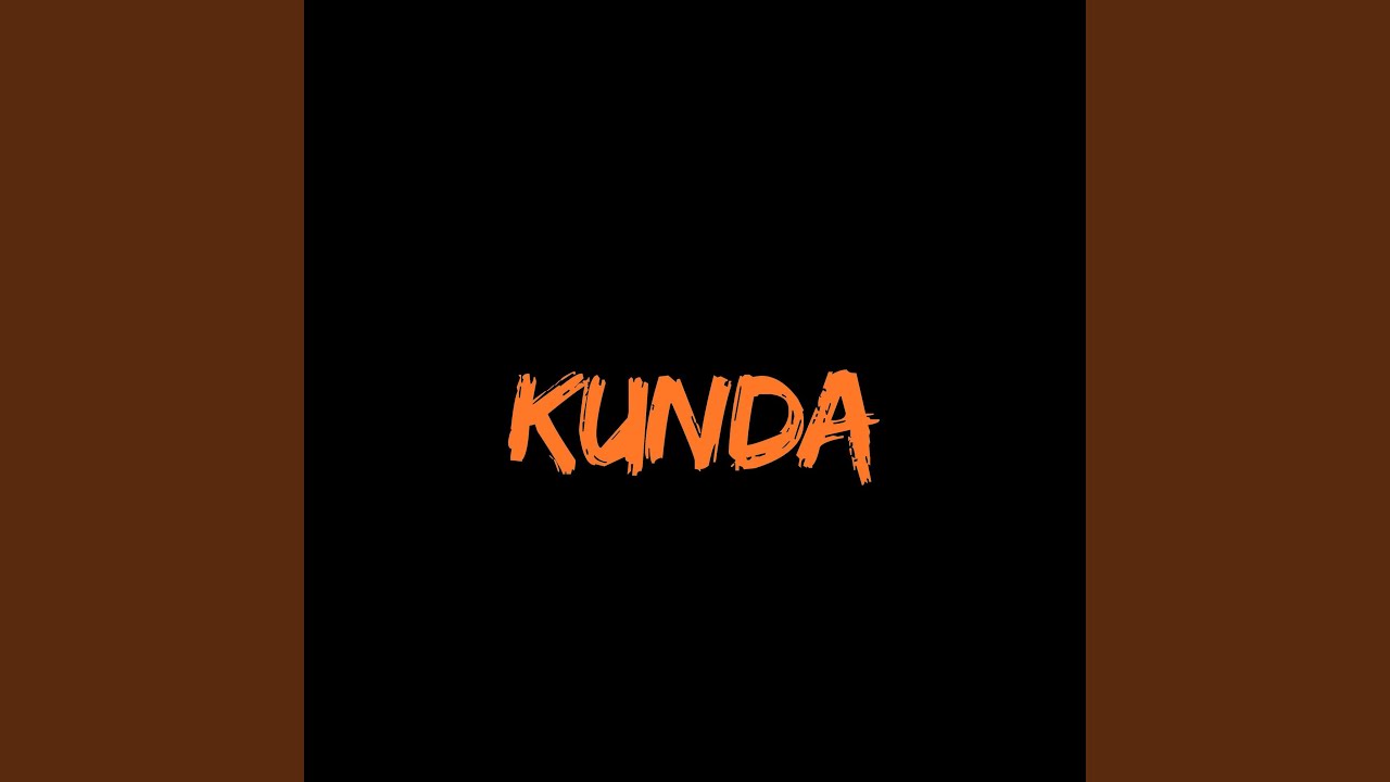 Watch Kunda on YouTube Watch Kunda on YouTube
