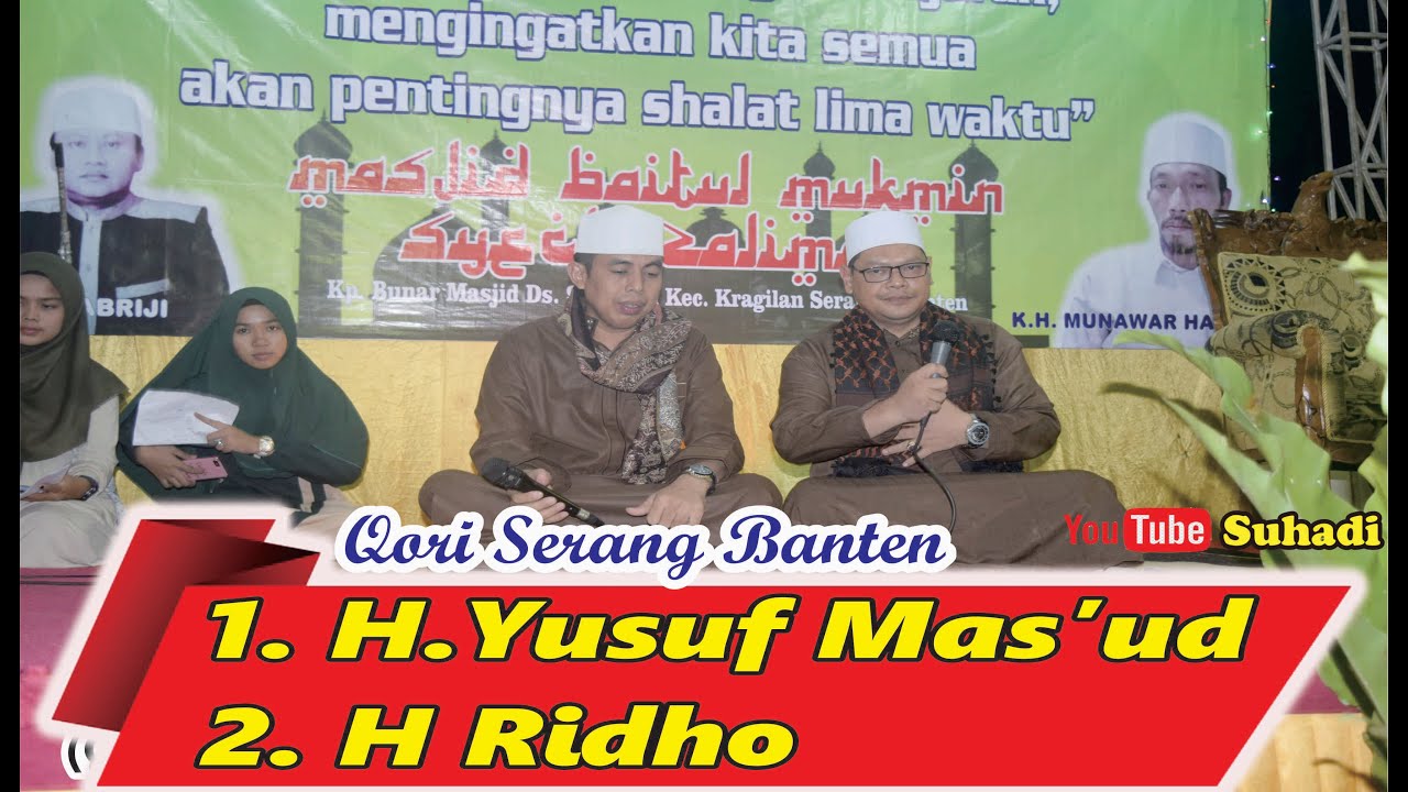 Qori Duet Serang Banten (KH. Yusuf Mas�ud & KH. Ridho Qori Duet Serang Banten (KH. Yusuf Mas�ud & KH. Ridho