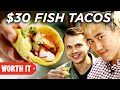 $3.50 Fish Tacos Vs. $30 Fish Tacos