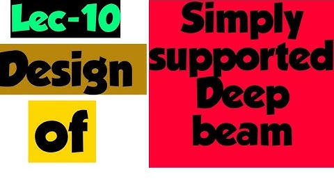 Design of Deep beam || Lec-10