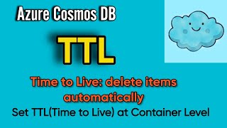 How to set TTL at Container in Azure Cosmos DB via Portal| Time to Live : delete items automatically screenshot 5