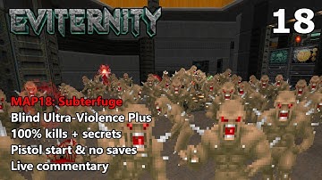 Doom II: Eviternity - MAP18: Subterfuge - Blind Ultra-Violence Plus 100%