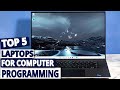 Top 5 Laptops for Coders and Developers: Budget to High-End