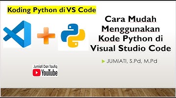 Cara Mudah Menggunakan Kode Python di Visual Studio Code