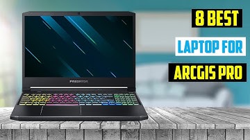 Best Laptop For ArcGIS Pro In 2025 | Top 8 Best Laptop For ArcGIS Pro In 2025