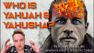 Who is YAHUAH and YAHUSHA, these Mysterious Figures?