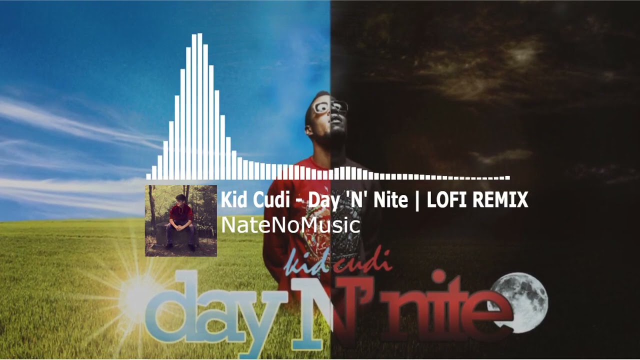 Kid Cudi - Day 'N' Nite | LOFI REMIX