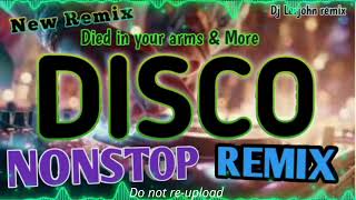 Download Lagu NEW 🔥 DISCO REMIX -DIED IN YOUR ARMS - \u0026 MORE NONSTOP 🔥REMIX - Dj Lerjohn remix MP3 Download Lagu NEW 🔥 DISCO REMIX -DIED IN YOUR ARMS - \u0026 MORE NONSTOP 🔥REMIX - Dj Lerjohn remix MP3