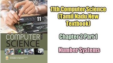 NumberSystems/class 11/ Chapter 2 part 1/Tamil Nadu Higher Secondary computer books