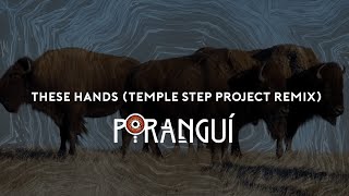 Beauty Way Remixes - These Hands (Temple Step Project Remix)