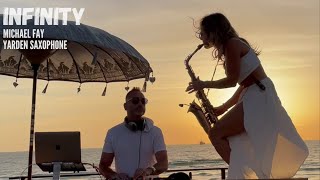 Infinity -Michael Fay &amp; Yarden Saxophone