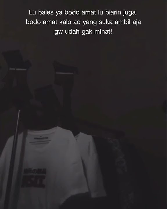 Story wa sadboy | Kekinian 30 detik