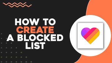 How To Create A Blocked List On Likee (Quick & Easy)