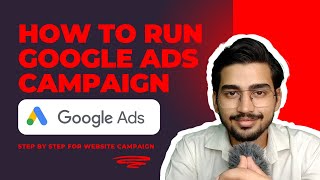 How to run google ads campaign for website?  #googleads