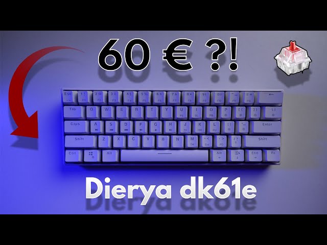 Le MEILLEUR Clavier Mécanique à 60€ ?! (Unboxing Dierya Dk61e