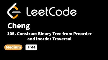 LeetCode 105. Construct Binary Tree from Preorder and Inorder Traversal