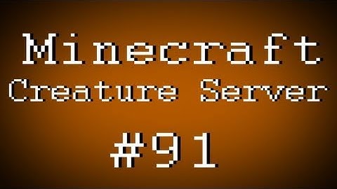 Fail Minecraft - Creature Server w/ Kootra and Creatures Part 91 (Multiplayer/Survival)